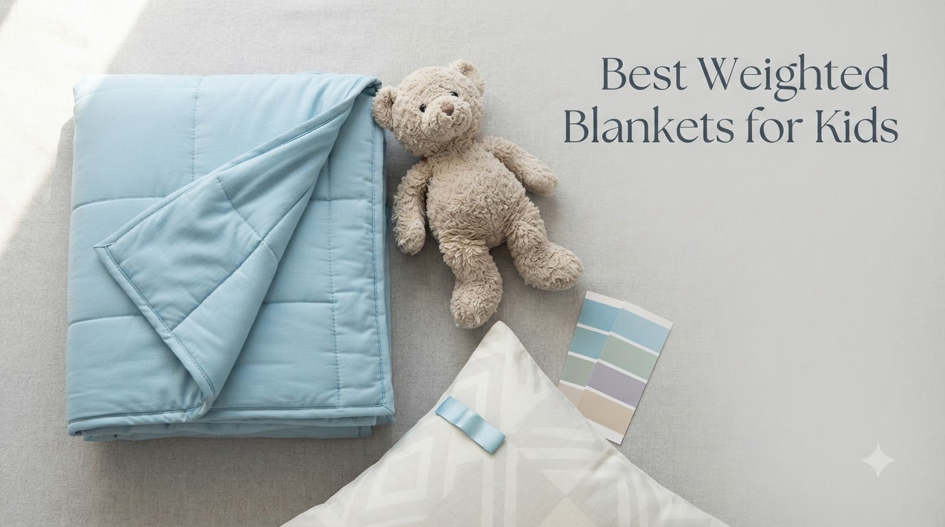 Best Weighted Blankets for Kids