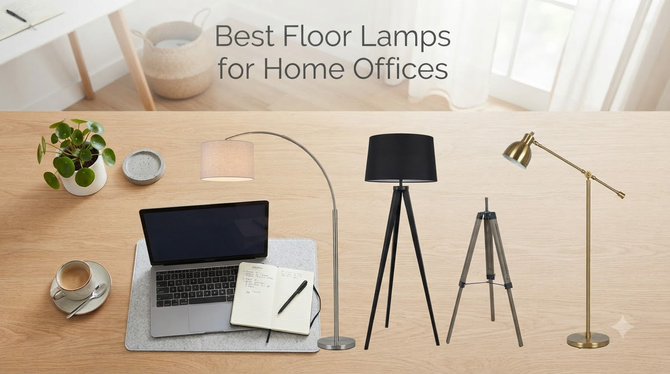 Best Floor Lamps for Home Offices