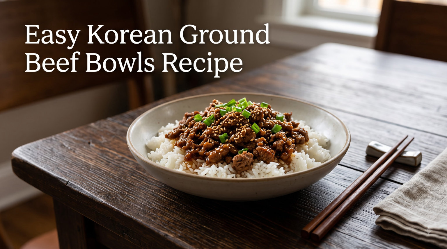 Easy Korean Ground Beef Bowls Recipe