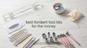 best fondant tool kits for the money