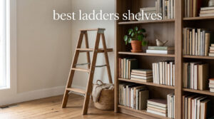 best ladders shelves