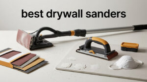 best drywall sanders