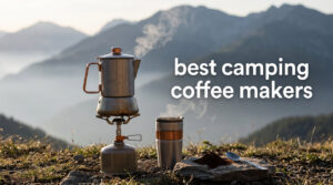best camping coffee makers