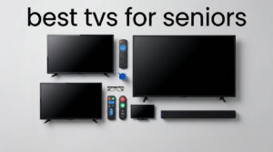 best tvs for seniors