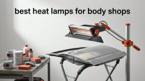 best heat lamps for body shops