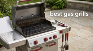 best gas grills