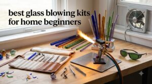 best glass blowing kits for home beginners