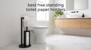 best free standing toilet paper holders