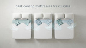 best cooling mattresses for couples