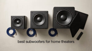 best subwoofers for home theaters