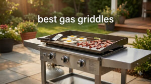 best gas griddles