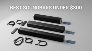 best soundbars under $300