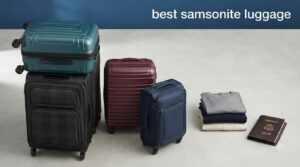best samsonite luggage