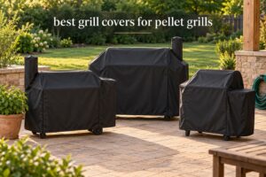 best grill covers for pellet grills